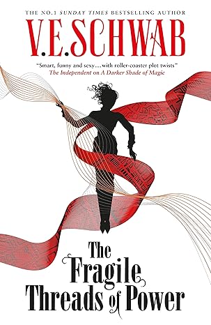 The Fragile Threads of Power by V. E. Schwab [Premium Books]