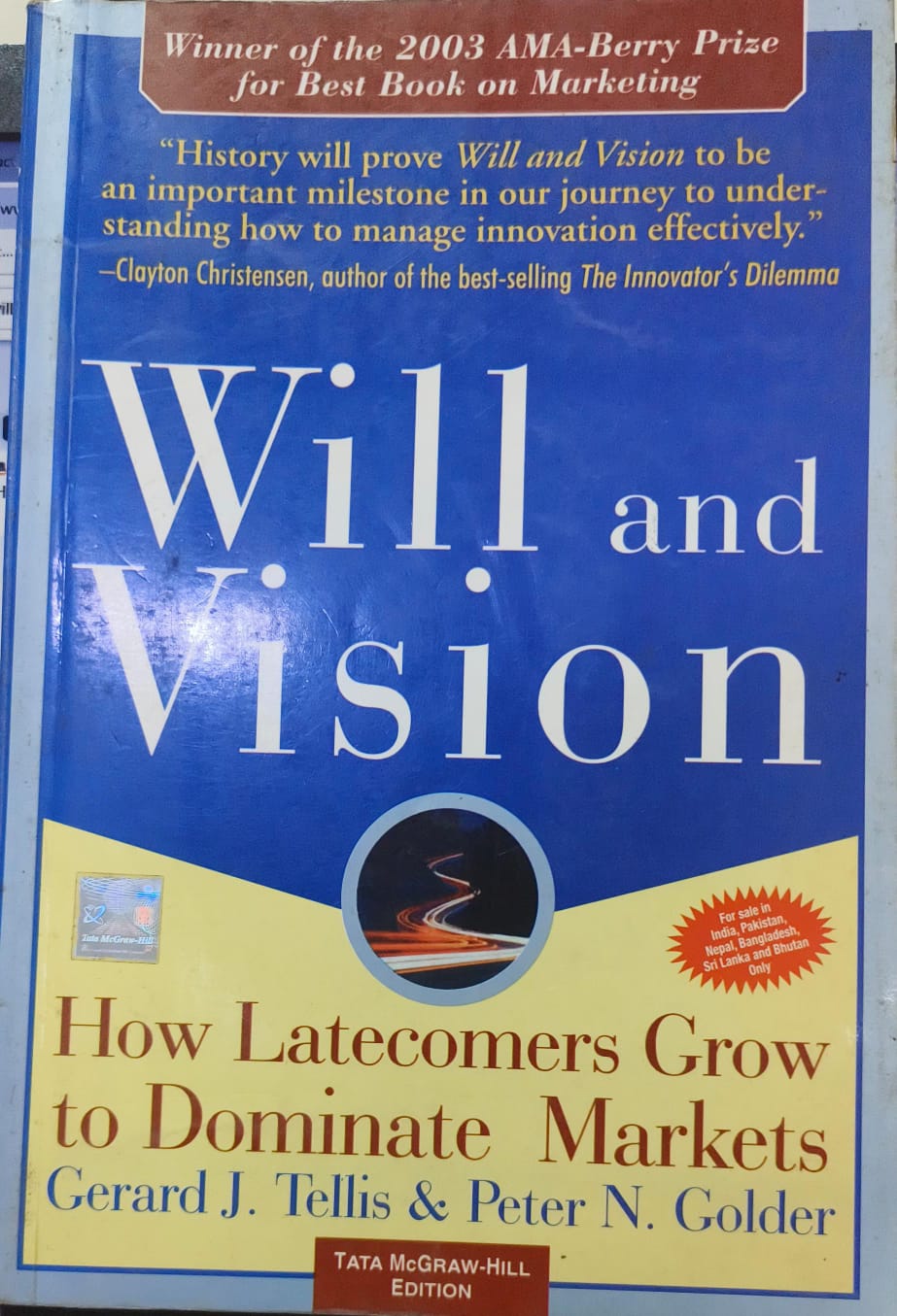 Will & Vision: How Latecomers Grow to Dominate Markets [RARE BOOKS]
