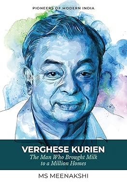 Verghese Kurien by MS Meenakshi