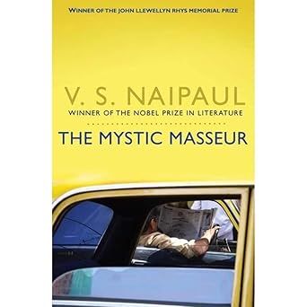 The Mystic Masseur by V.S. Naipaul