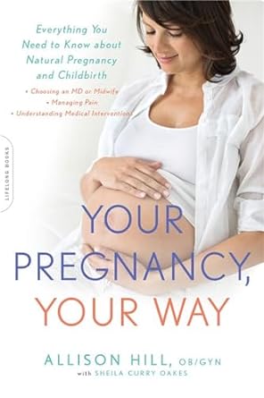 Your Pregnancy, Your Way [Rare books]
