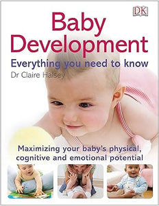 Baby development everything you need to know [rare books] by claire halsey