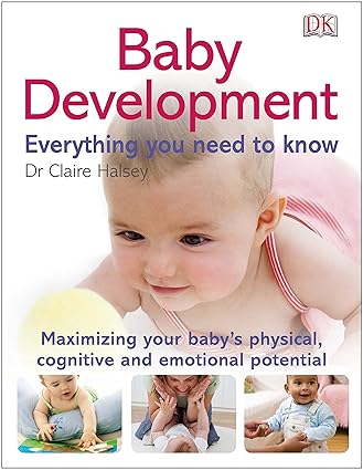 Baby development everything you need to know [rare books] by claire halsey