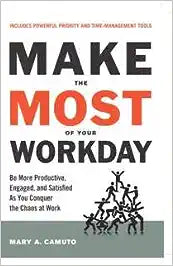 Make The Most of your Workday