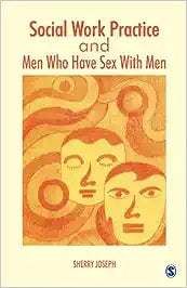 Social Work Practice and Men Who Have Sex With Men [RARE BOOKS]