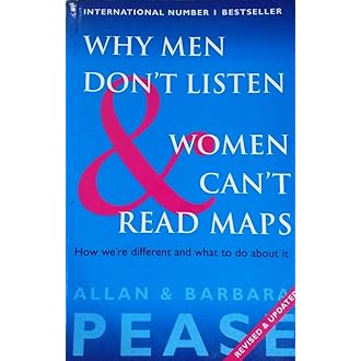 Why men don't listen and women can't read maps by Allan Pease | Barbara Pease