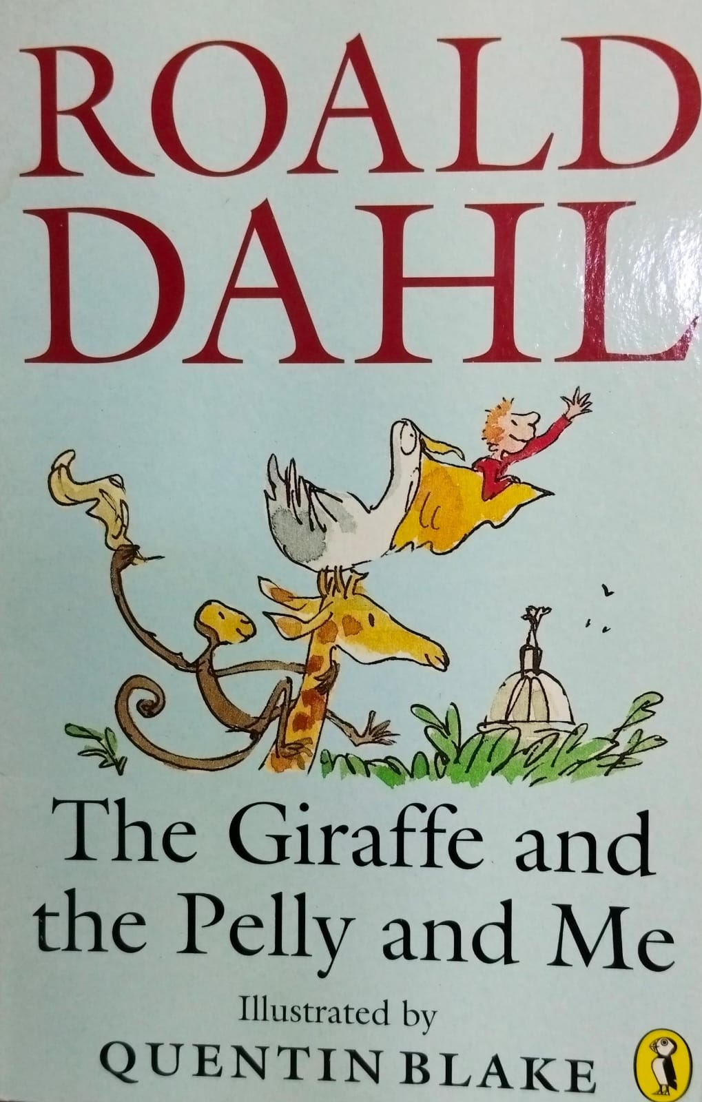 The giraffe and the pelly and me
