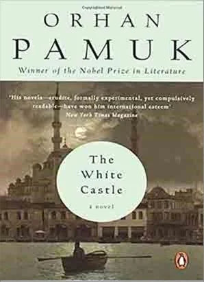 The White Castle by Orhan Pamuk