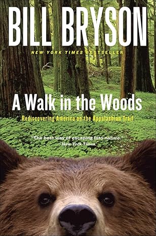 A Walk in the Woods: Rediscovering America on the Appalachian Trail by Bill Bryson [Premium Books]
