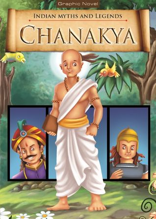 Chanakya Indian Myths and Legends [graphic novel]