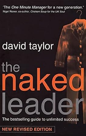 The Naked Leader by David Taylor