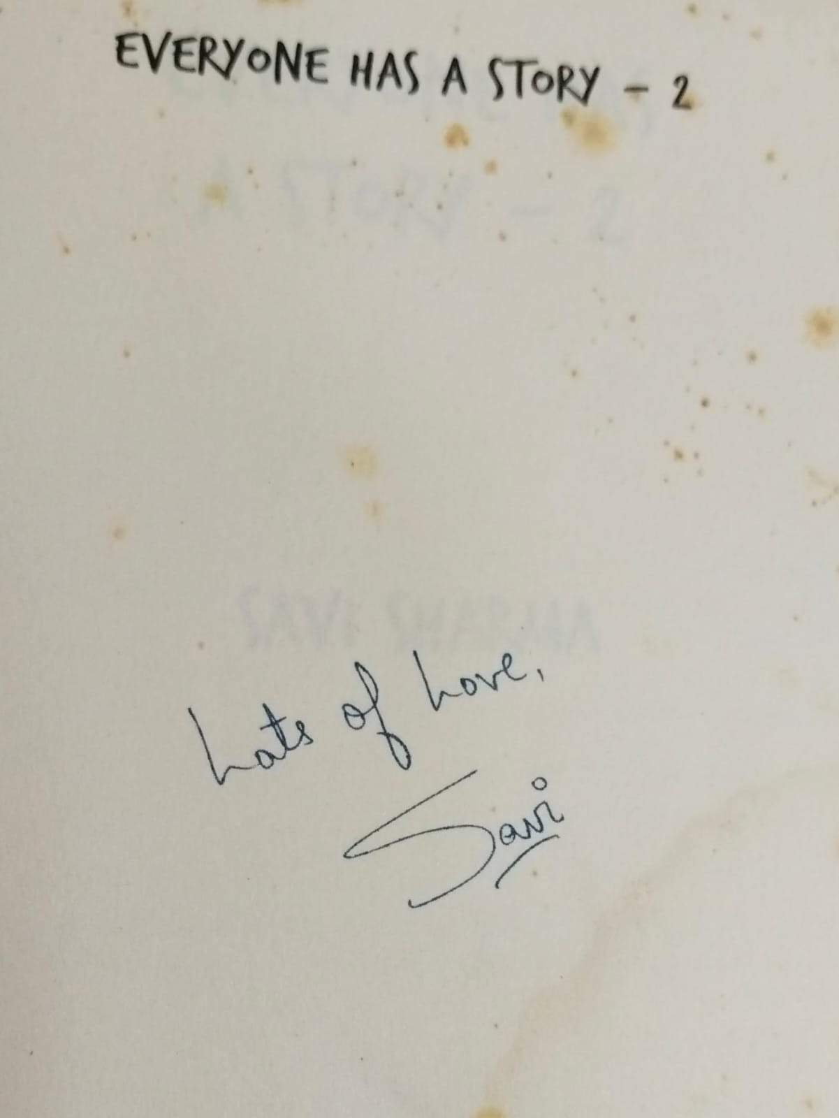 Everyone has a story 2 [rare books][with sign copy] by Savi Sharma