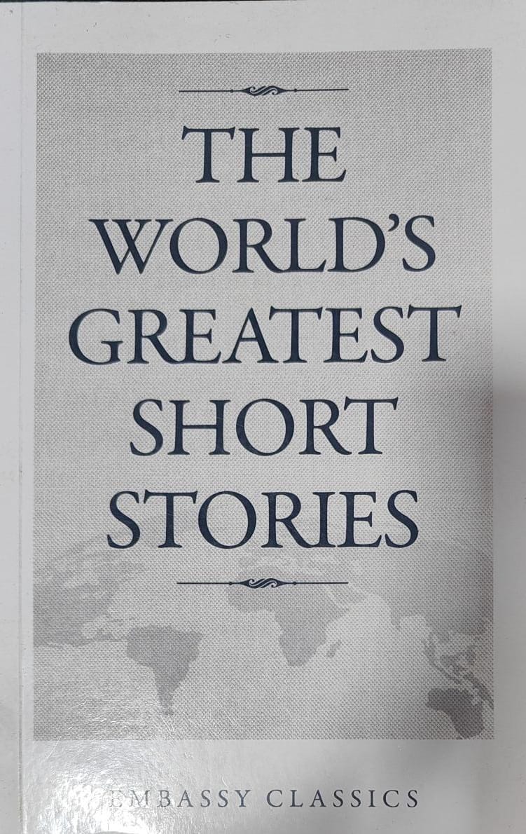 The World's Greatest Short Stories by Embassy Classics]