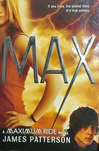 Max: a maximum ride novel [rare books]