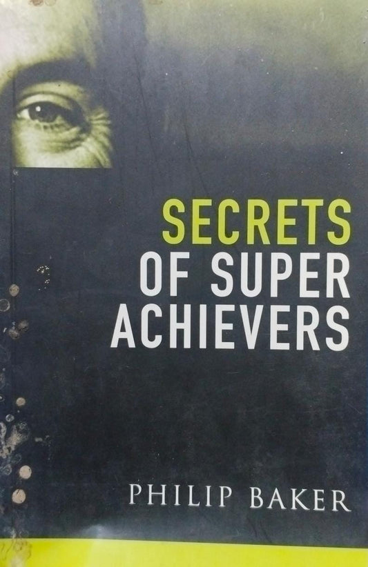 Secrets of super achievers [rare books]