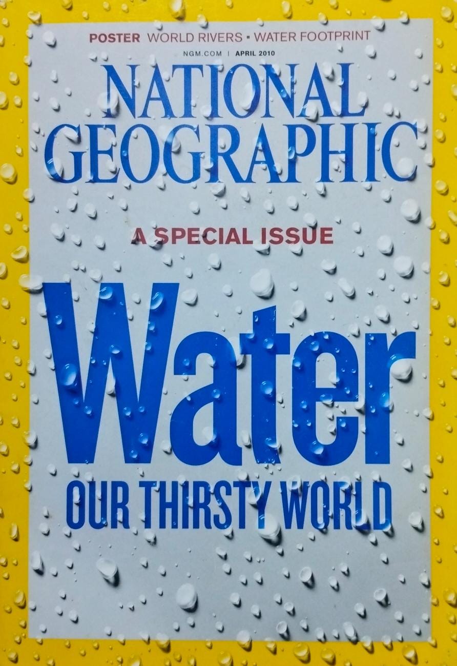 Water our thirsty world [national geographic][rare books]
