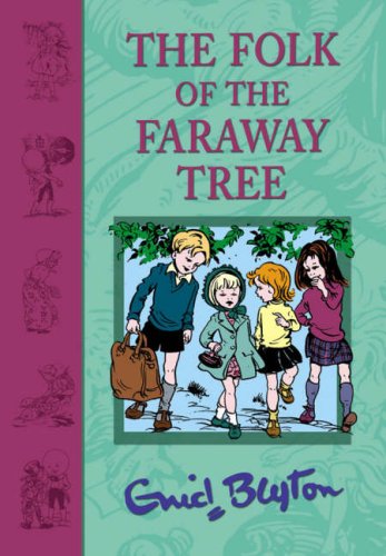 The Folk of the Faraway Tree [Hardcover] by Enid Blyton