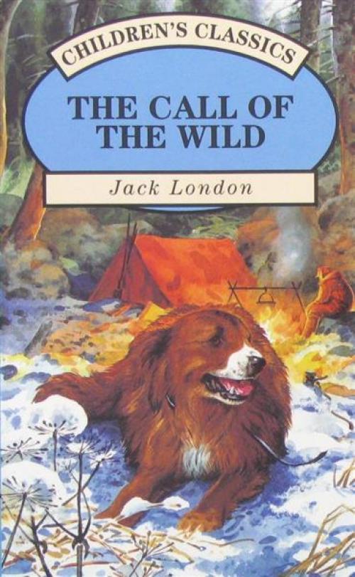 The call of the wild (Children's Classics) by jack london