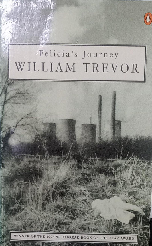Felicias Journey by William Trevor