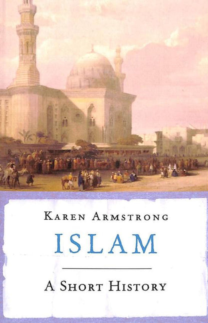 Islam by Karen Armstrong