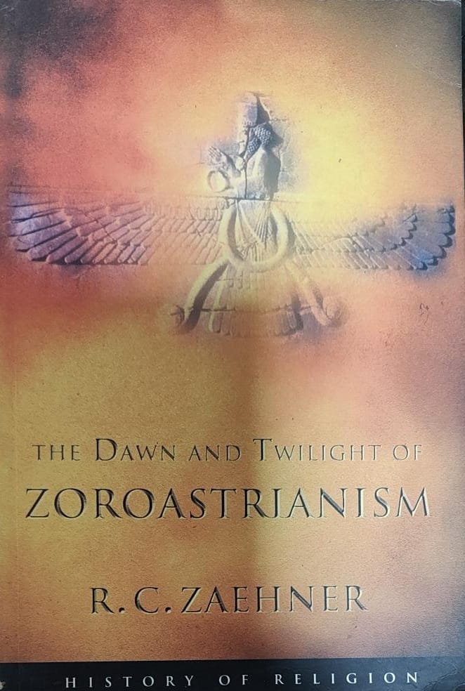 The Dawn and Twilight of Zoroastrianism [RARE BOOKS]