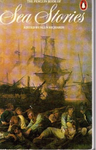The Penguin Book of Sea Stories (RARE BOOKS)