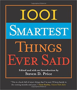 1001 Smartest Things Ever Said (RARE BOOKS)