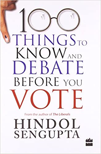 100 Things To Know and Before You Vote