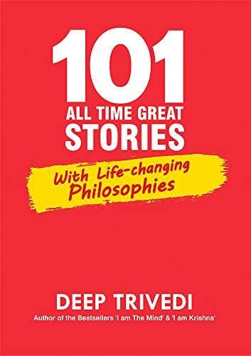 101 all time great stories by Deep Trivedi