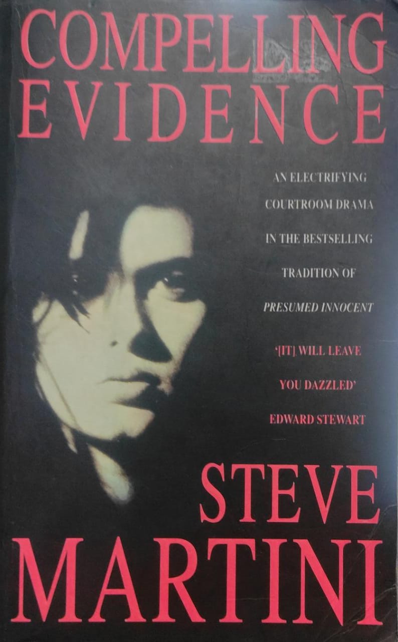 Compelling Evidence by Steve Martini