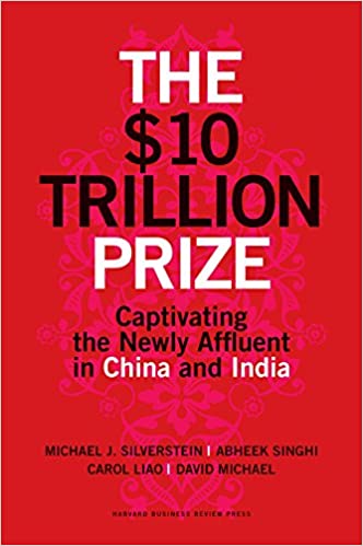 $ 10 Trillion Prize: Captivating the Newly Affluent in China and India (Hardcover) (RARE BOOKS)