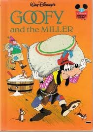 WALY DISNEY'S Goofy and the Miller [HARDCOVER]
