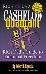 Rich dad's cashflow quadrant: guide to financial freedom