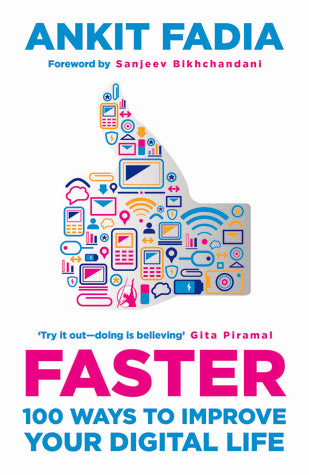 Faster: 100 Ways to Improve Your Digital Life (RARE BOOKS)