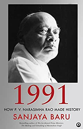 1991: How P. V. Narasimha Rao Made History [Hardcover]