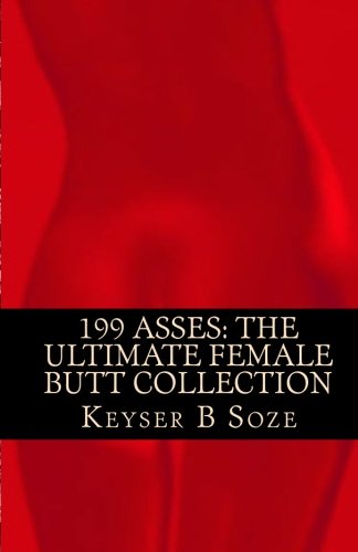 199 Asses: The Ultimate Female Butt Collection