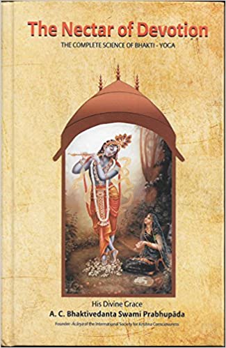 See this image Follow the Author  A. C. Bhaktivedanta Swami Prabhupāda Follow The Nector Of Devotion The Complete Science Of Bhakti Yoga [Hardcover] (RARE BOOKS)