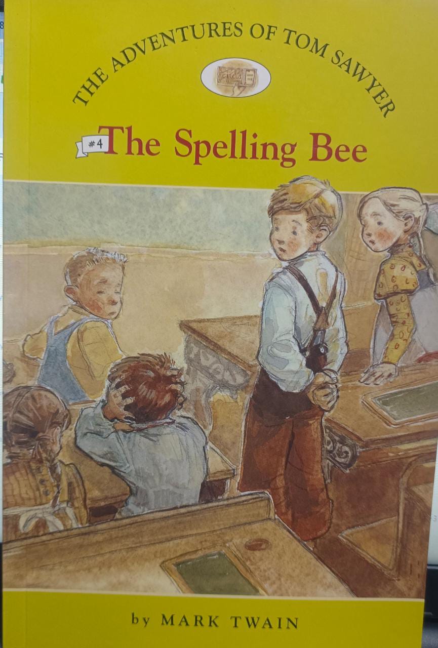 The Adventures of Tom Sawyer The Spelling Bee