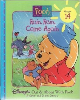 Pooh - Rain, Rain, Come Again (Disney's Out & About With Pooh - A Grow and Learn Library, Vol. 14) [HARDCOVER]