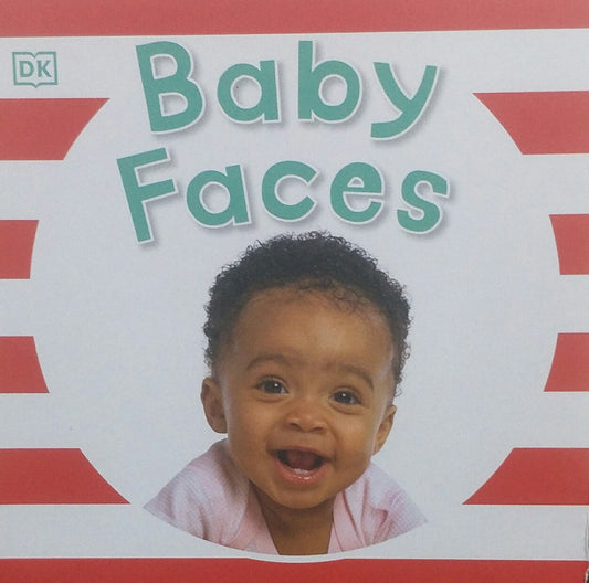 Baby Faces [BOARD BOOK]