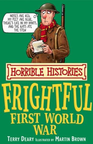 Horrible Histories: Frightful First World War