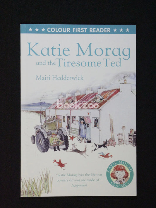 Katie Morag and the Tiresome Ted