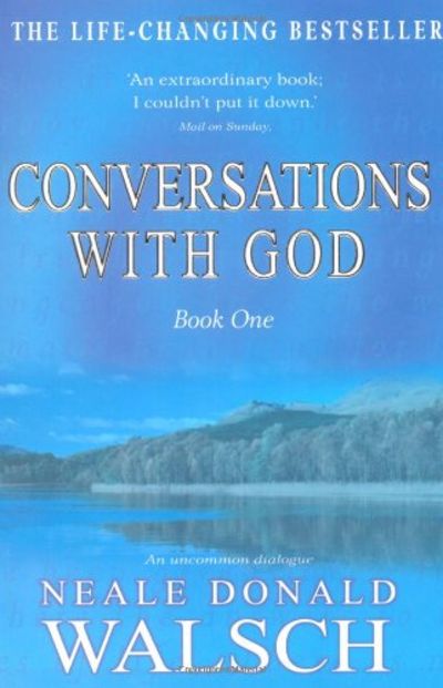 Conversations with god by Neale Donald Walsch