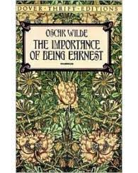 The Importance of Being Earnest by Oscar Wilde