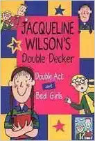 Jacqueline Wilson's Double Decker