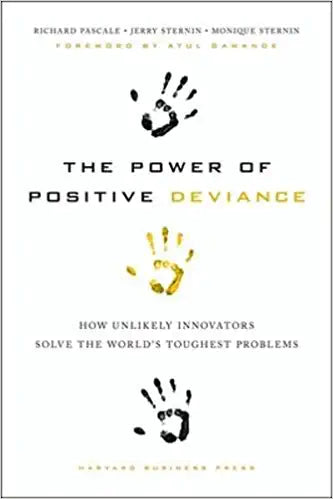 The Power of Positive Deviance {Hardcover} (RARE BOOKS)
