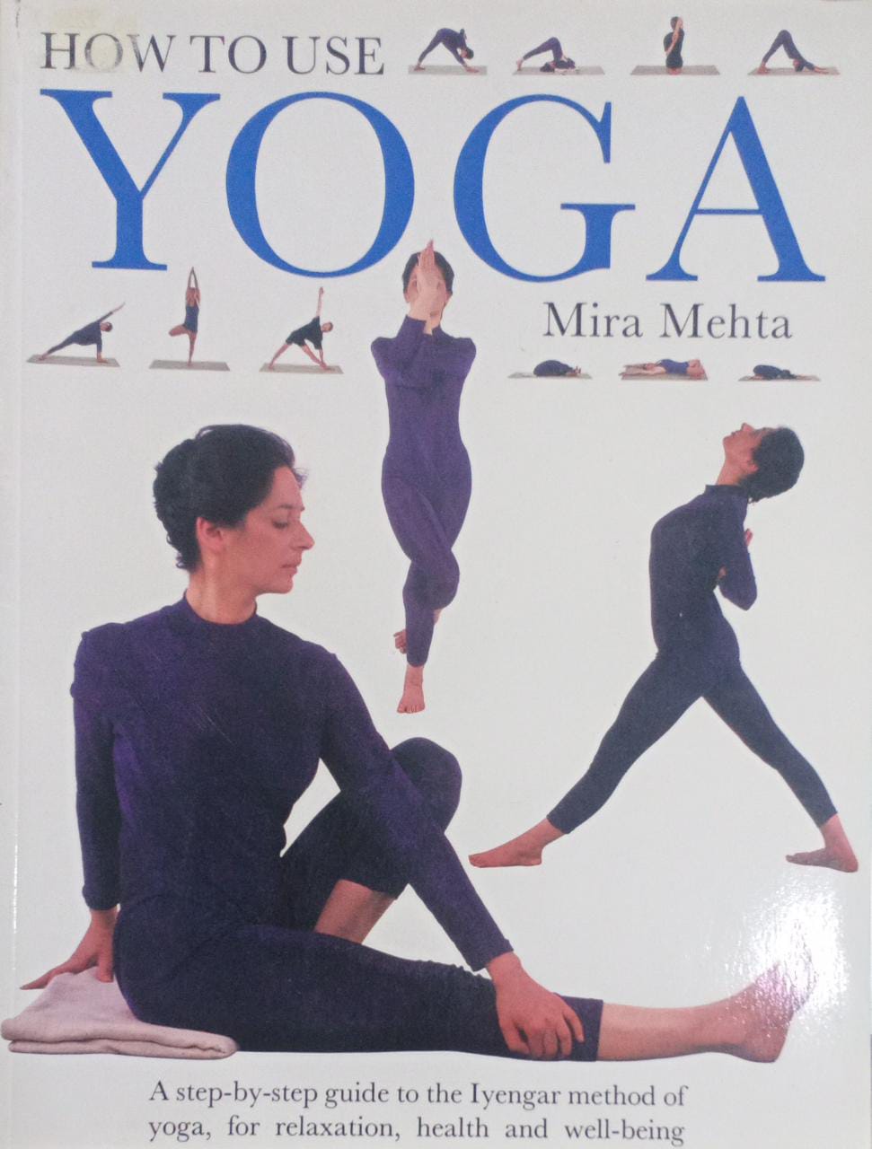 How to Use Yoga by Mira Mehta (RARE BOOKS)