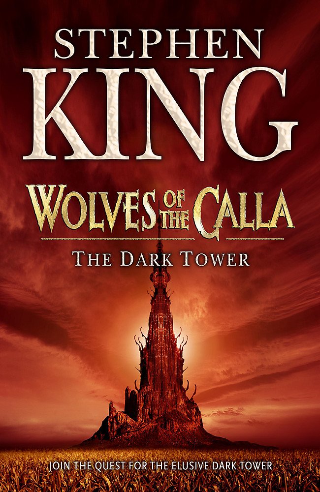 Wolves of the Calla The Dark Tower by Stephen King