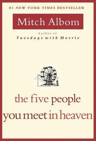 The Five People You Meet In Heaven by Mitch Albom