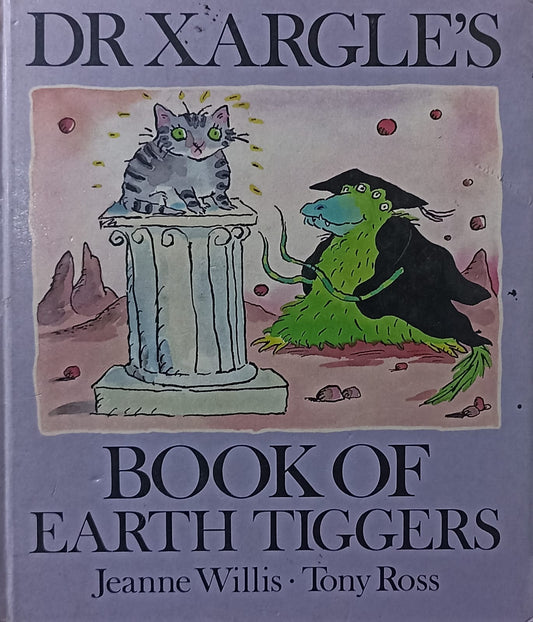 DR Xargle's book of earth tiggers (HARDCOVER)
